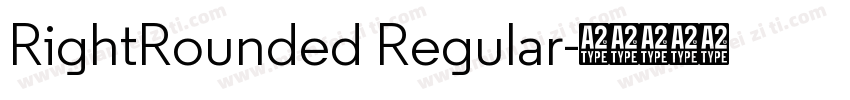 RightRounded Regular字体转换